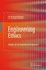 Engineering Ethics: Outline of an Aspirational Approach by W. Richard Bowen...