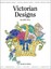 Victorian Designs (Design Source Books) by Elaine Hill.
