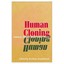 Human Cloning: Science, Ethics and Public Policy - Paperback NEW Barbara MacKinn