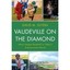 Vaudeville on the Diamond: Minor League Baseball in Today’s Entertainment World