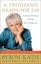 A Thousand Names for Joy: Living in Harmony with the Way Things Are by Byron...