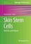 Skin Stem Cells, Methods and Protocols, Kursad Turksen, Buch, Book, Englisch