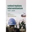 United Nations Interventionism, 1991-2004 Berdal, Mats (Editor)/ Economides, Spy