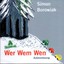Wer Wem Wen - Simon Borowiak - Autorenlesung - 2 CDs - NEU