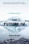 The Future of Ice: A Journey Into Cold by Gretel Ehrlich.