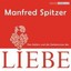 Spitzer, Manfred: Das Gehirn und die Geheimnisse der Liebe, Audio-CD