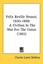 Felix Reville Brunot, 1820-1898: A Civilian in the War for the Un 9780548765708