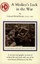 Medico's Luck in the War by David Rorie.