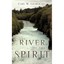 The River of the Spirit Carl W. Gearheart
