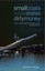 Small Boats, Weak States, Dirty Money: Piracy and Maritime Terrorism in the...