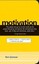 Motivation: Spark Initiative. Inspire Action. Achieve Your Goal. by Gorman, Tom