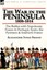 The War in the Peninsula, 1808-1814: the Battles with Napoleonic France in Portu