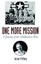 One More Mission: A Journey from Childhood to War by Pettey, Jesse -Paperback