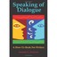 Speaking of Dialogue Sammie L. Justesen