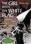 The Girl with the White Flag by Tomiko Higa.