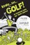 Ready ... Set ... GOLF!: An Essential Guide for Young Golfers by Ann Kelly...
