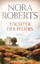 Roberts, Nora: Töchter des Feuers, Taschenbuch