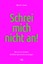 Schrei mich nicht an!, Werner Troxler