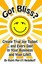 Got Bliss? Create True Joy Today! Every Day! in Your Busi by Nedelkoff Ralph Mer