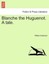NEW Blanche The Huguenot. A Tale. by William... BOOK (Paperback / softback)
