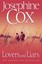 Lovers and Liars by Josephine Cox.