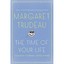 The Time of Your Life: Choosing a Vibrant, Joyful Futur - Paperback NEW Margaret