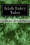 Irish Fairy Tales by James Stephens (Paperback / softback, 2014)