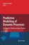 Predictive Modeling of Dynamic Processes: A Tribute to Professor Klaus Thoma