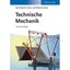 Technische Mechanik Fischer, Karl–Friedrich (Author)/ Günther, Wilfried (Author)