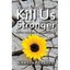 What Don't Kill Us Makes Us Stronger: African American Women and Suicide Spates,