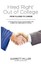 Hired 'Right' Out College Classes Career Step-By-St by Miller Garrett -Paperback