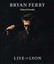 Bryan Ferry: Live in Lyon (2013, DVD NEW)