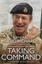 Taking Command by General Sir David Richards.