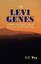 The Levi Genes: A Simple, Factualized Tale of Evolution and the Gene Pool.