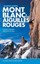 Selected Climbs: Mont Blanc & the Aiguilles Rouges 60 Rock Rout... 9781910240458