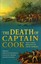 The Death of Captain Cook and Other Writings by David Samwell by Martin...