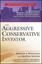 The Aggressive Conservative Investor (Wiley Investment Classics).