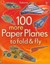 NEW 100 More Paper Planes to Fold & Fly By Andy Tudor Paperback Free Shipping