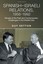 Spanish-Israeli Relations, 1956-1992: Ghosts of the Past and Contemporary Challe
