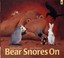 Bear Snores on by Karma Wilson (Paperback, 2002)