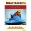 Boat Racing: The Second Heat DeSilva, Ralph