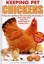 Keeping Pet Chickens: Bring Your Garden to Life and Enjoy the Bounty of Fresh