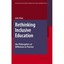 Rethinking Inclusive Education: The Philosophers of Difference in Practice Julie