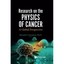 Research on the Physics of Cancer: A Global Perspective Gerstman, Bernard S.