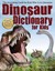 Dinosaur Dictionary for Kids: The Everything Guide for Kids Who Love...