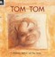Tom Tom by Rosemary Sullivan.