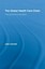 NEW The Global Health Care Chain by John Connell BOOK (Hardback) Free P&H