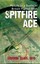 Spitfire Ace: My Life as a Battle of Britain Fighter Pilot by Gordon Olive...