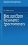 Electron Spin Resonance Spectrometers by T.H. Wilmhurst (English) Paperback Book