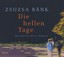 ZSUZSA BANK - Die hellen Tage